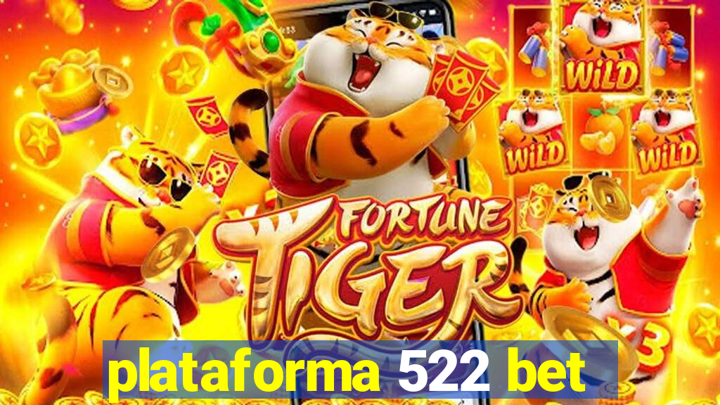 plataforma 522 bet